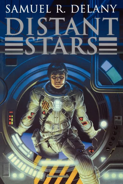 Обложка книги Distant Stars, Samuel R. Delany, Stephen R. Delaney