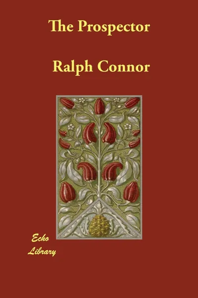 Обложка книги The Prospector, Ralph Connor