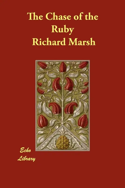 Обложка книги The Chase of the Ruby, Richard Marsh