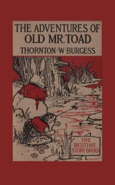 Обложка книги The Adventures of Old Mr. Toad, Thornton W. Burgess