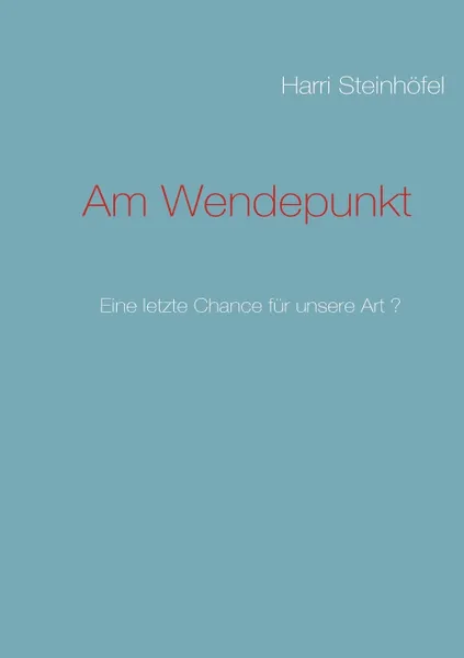 Обложка книги Am Wendepunkt, Harri Steinhöfel