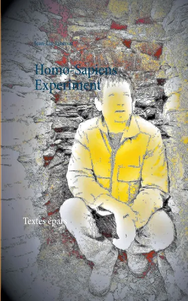 Обложка книги Homo-Sapiens Experiment, Jean-Luc Libersat