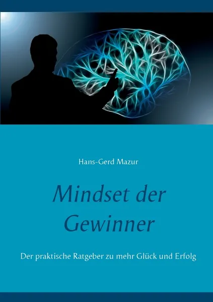 Обложка книги Mindset der Gewinner, Hans-Gerd Mazur