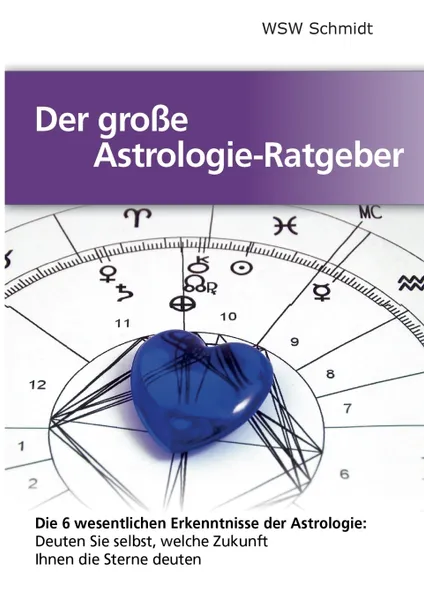 Обложка книги Der grosse Astrologie-Ratgeber, W.S.W. Schmidt