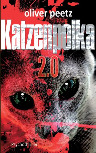 Обложка книги Katzenpolka 2.0, Oliver Peetz