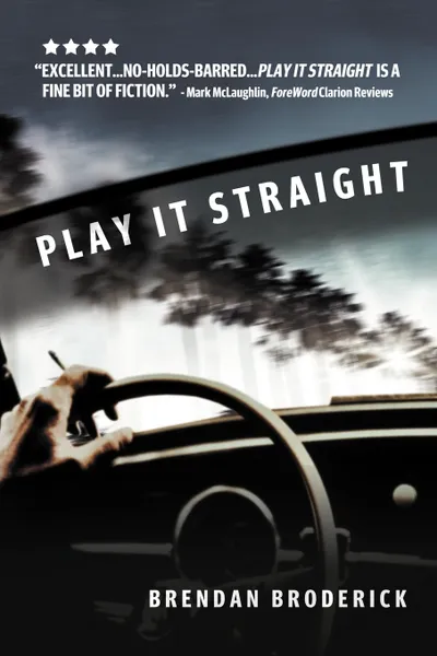 Обложка книги Play It Straight, Brendan Broderick