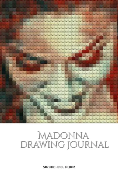 Обложка книги Iconic Madonna drawing Journal Sir Michael Huhn Designer  edition, Sir Michael Huhn Michael Huhn