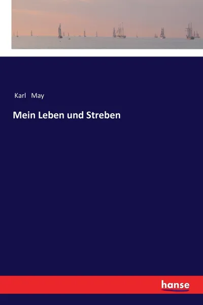 Обложка книги Mein Leben und Streben, Karl May