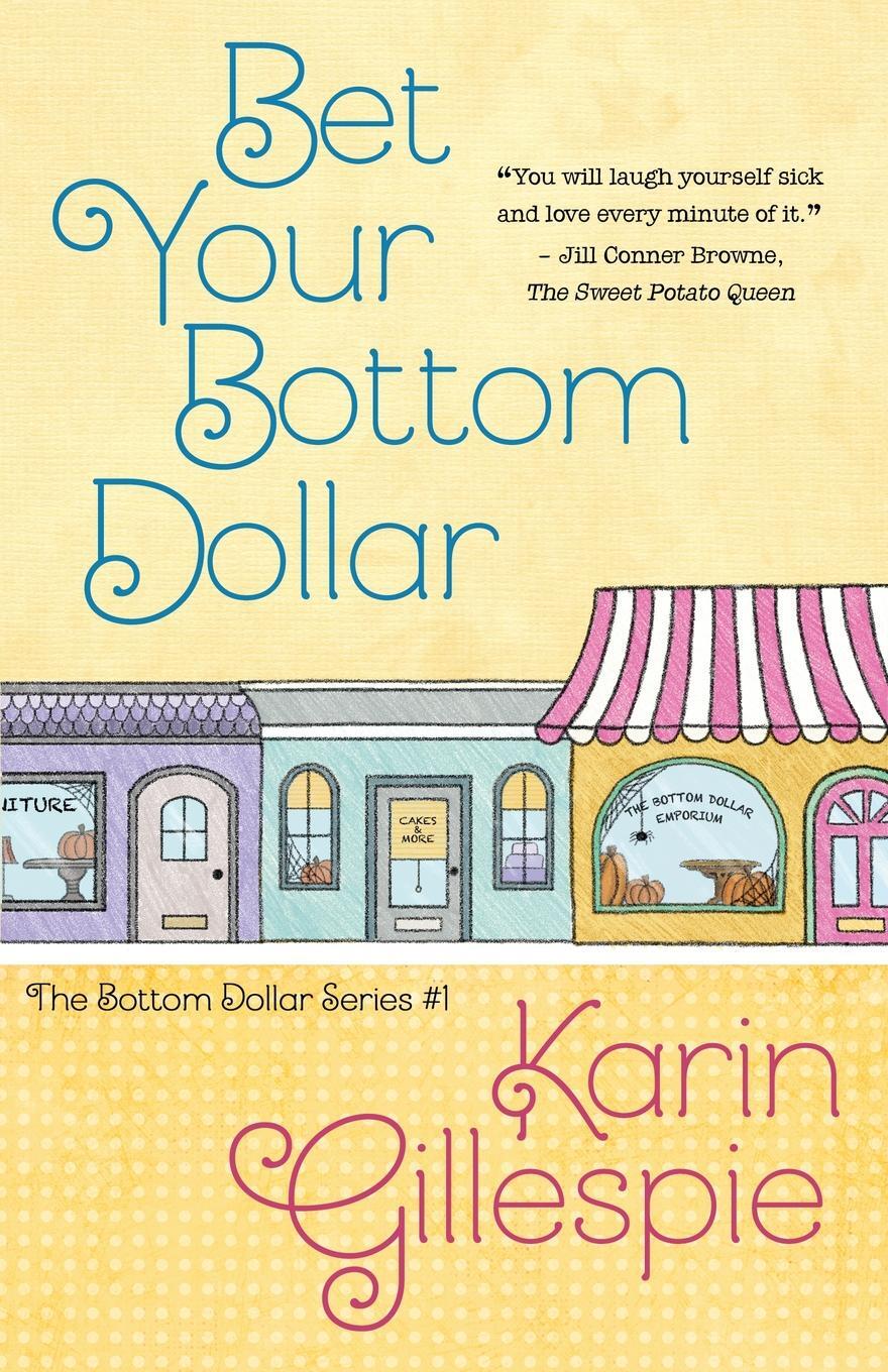 Bottom dollar. Your bottom.