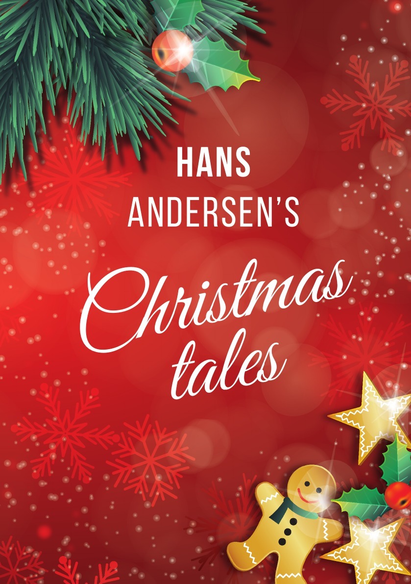 фото Hans Andersen's Christmas tales. (A Fairy Tales: The Snow Queen; The Fir-Tree; The Snow Man; The Little Match Girl)