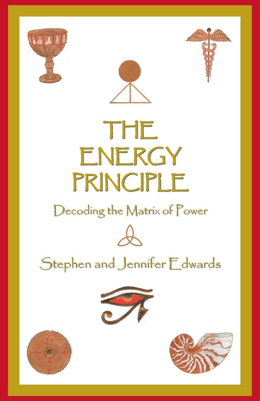 фото The Energy Principle. Decoding the Matrix of Power