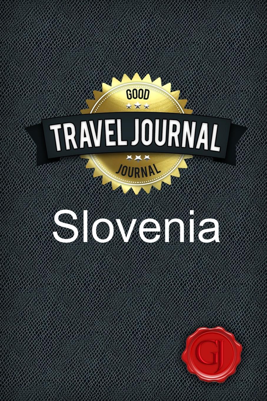 Travel Journal Slovenia. Good Journal Travel Journal Slovenia. Good Journal