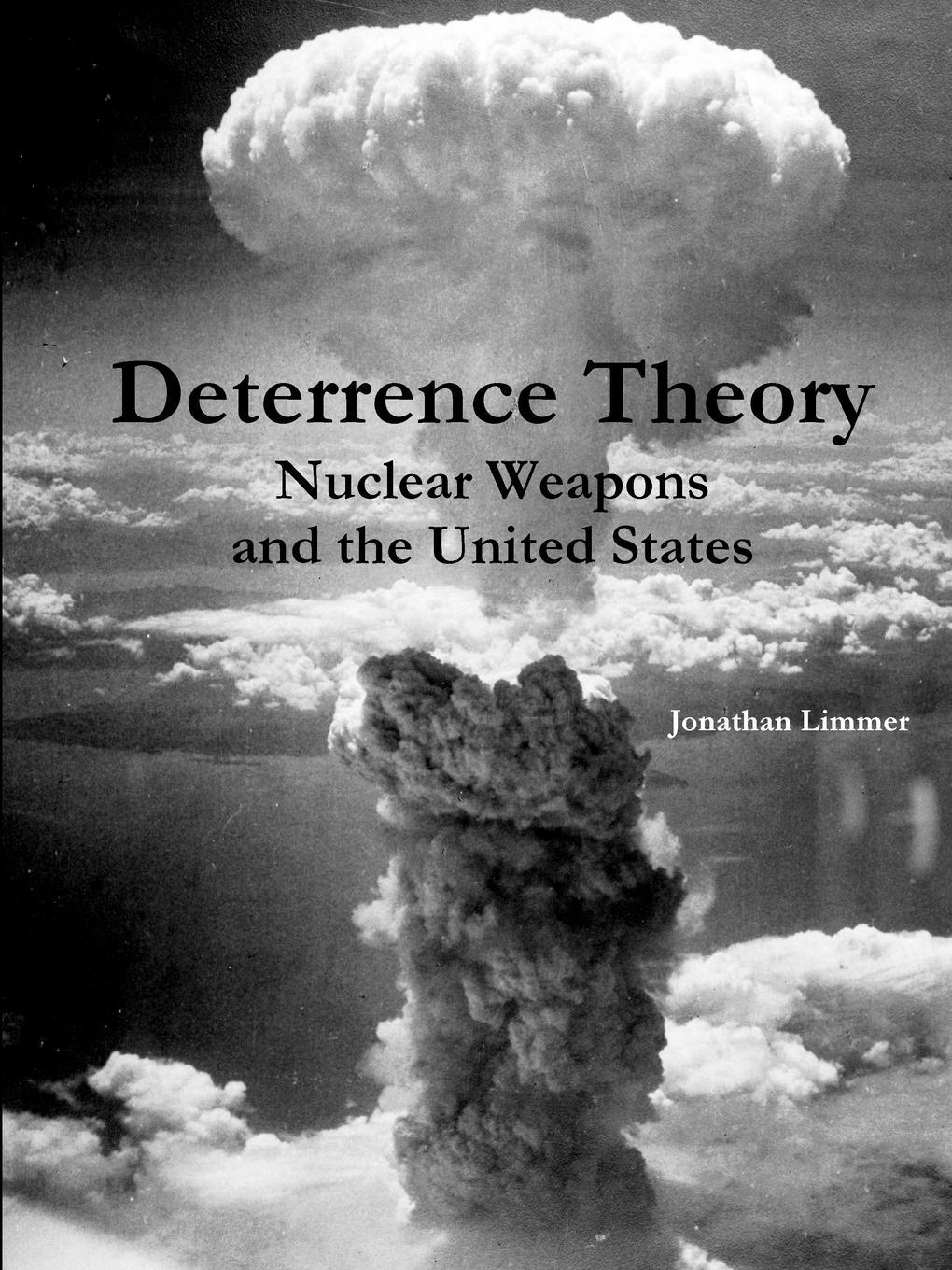 фото Deterrence Theory. Nuclear Weapons and the United States