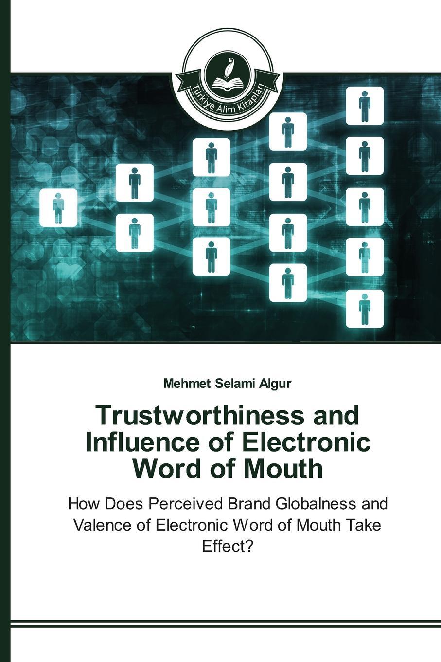 фото Trustworthiness and Influence of Electronic Word of Mouth