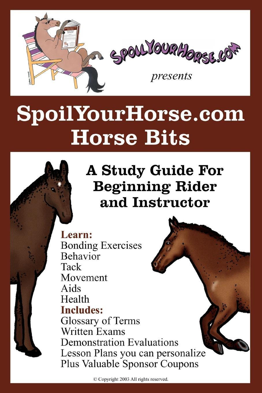 фото SpoilYourHorse.com Horse Bits. A Study Guide For Beginning Rider and Instructor