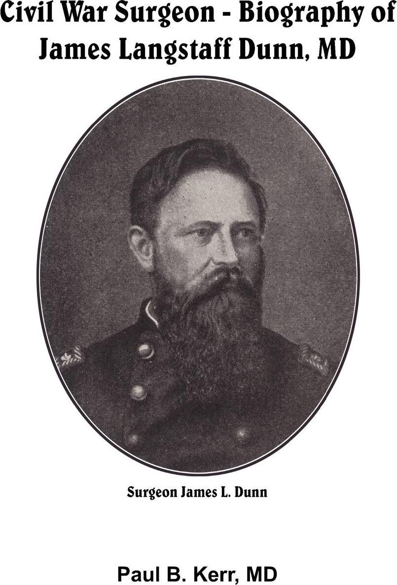 фото Civil War Surgeon. Biography of James Langstaff Dunn, MD