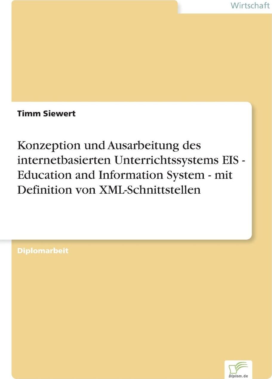 фото Konzeption und Ausarbeitung des internetbasierten Unterrichtssystems EIS - Education and Information System - mit Definition von XML-Schnittstellen