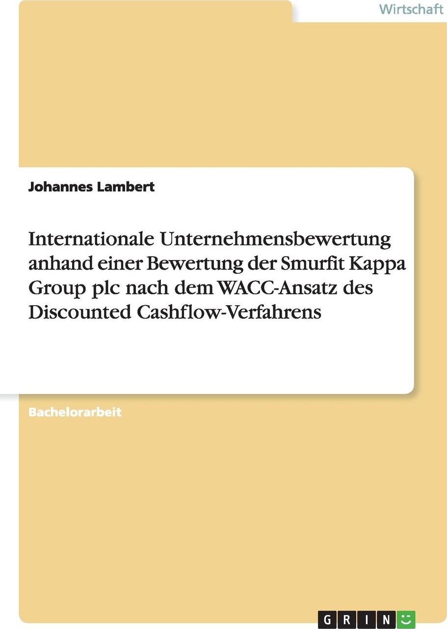 фото Internationale Unternehmensbewertung anhand einer Bewertung der Smurfit Kappa Group plc nach dem WACC-Ansatz des Discounted Cashflow-Verfahrens