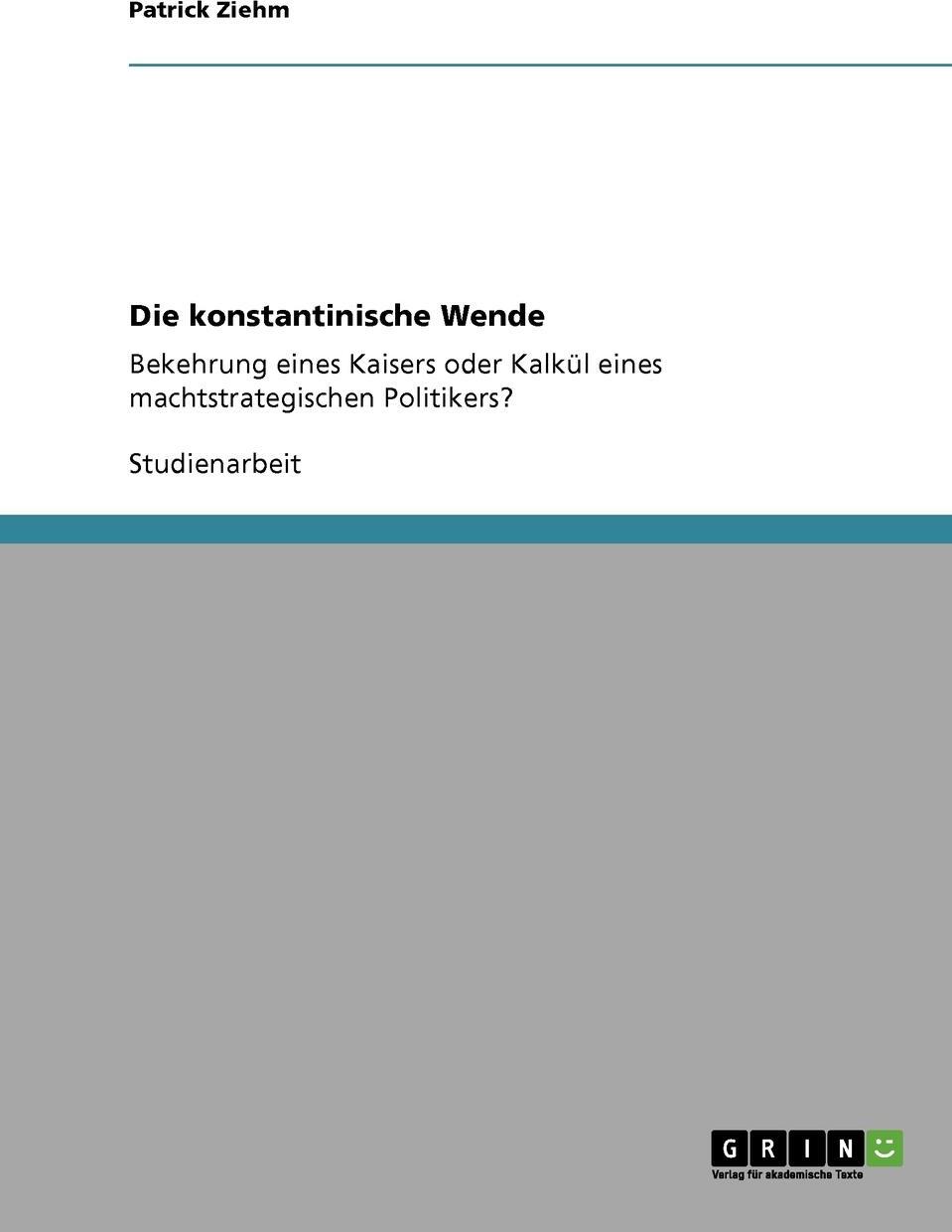Die konstantinische Wende 9783640266593
