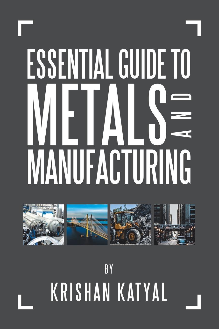 фото Essential Guide to Metals and Manufacturing