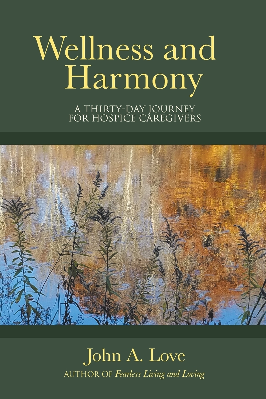 фото Wellness and Harmony. A Thirty-Day Journey for Hospice Caregivers