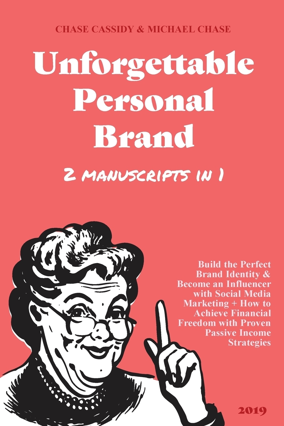фото Unforgettable Personal Brand. (2 Books in 1) Build the Perfect Brand Identity & Become an Influencer with Social Media Marketing + How to Achieve Financial Freedom with Proven Passive Income Strategies