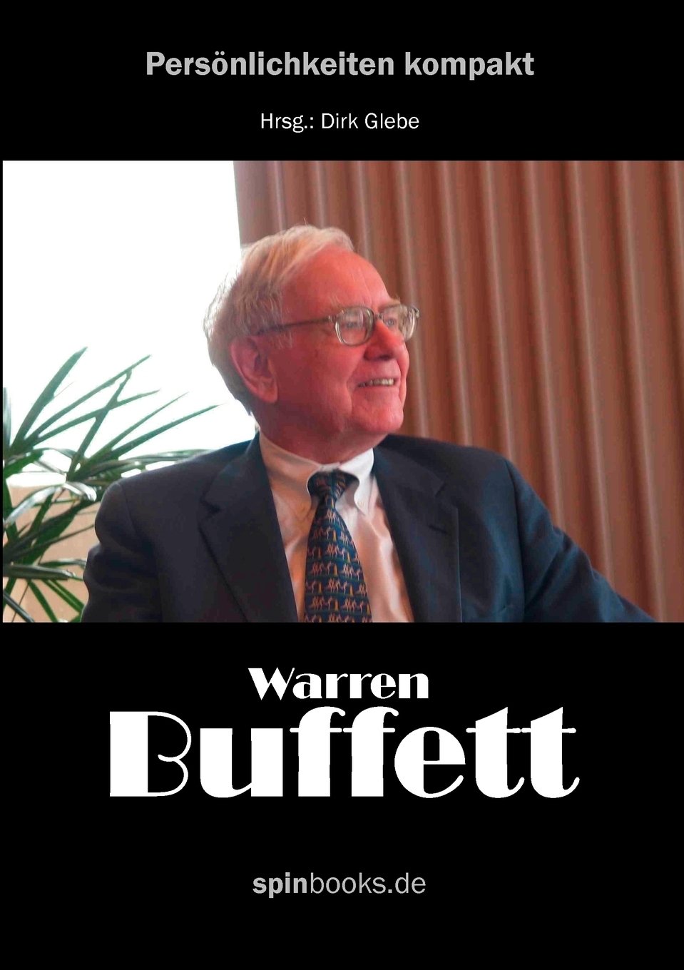 Warren Buffett. Warren Buffett.