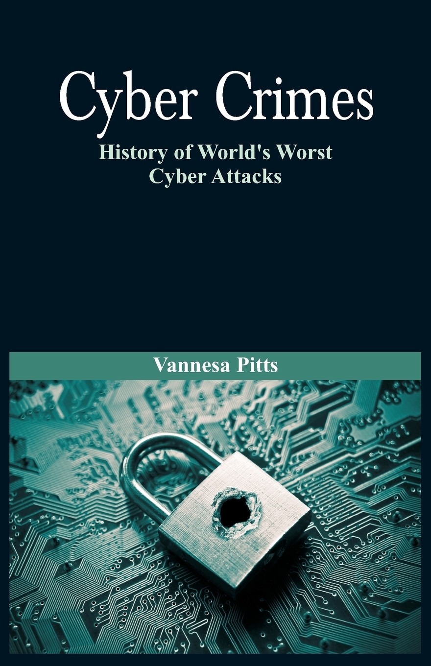 фото Cyber Crimes. History of World's Worst Cyber Attacks