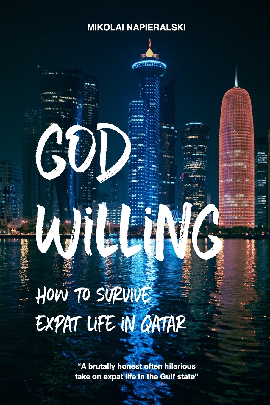 фото God Willing. How to survive expat life in Qatar