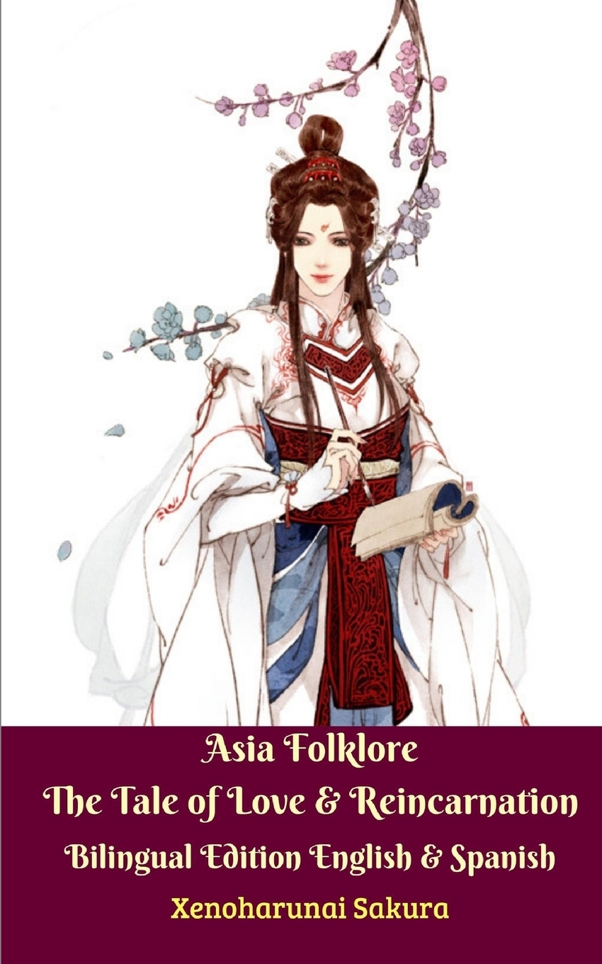 фото Asia Folklore The Tale of Love & Reincarnation Bilingual Edition English & Spanish