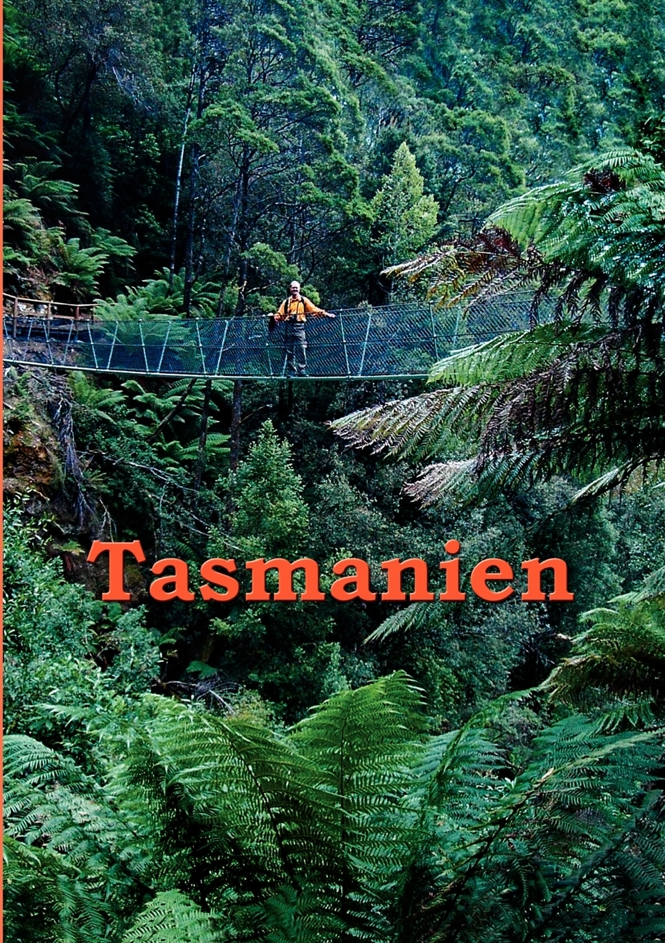 Tasmanien. Andreas Stieglitz Tasmanien. Andreas Stieglitz