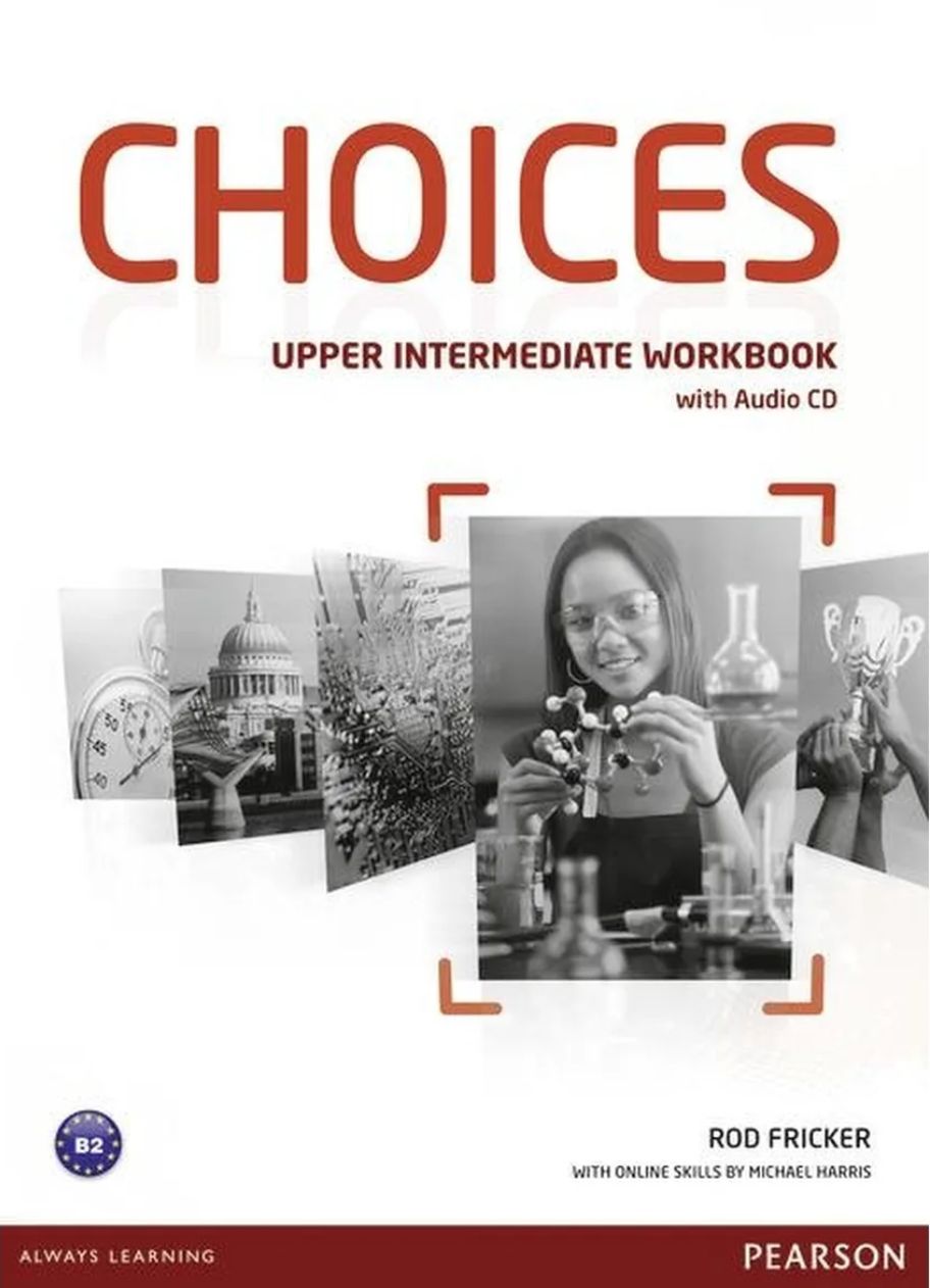 Choices Upper-Intermediate Workbook with Audio CD - купить с доставкой по  выгодным ценам в интернет-магазине OZON (824036966)