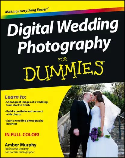 Digital Wedding Photography For Dummies | Murphy Amber | Электронная книга