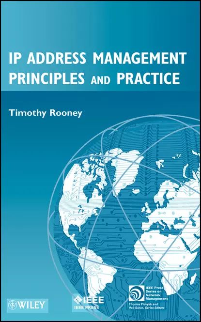 IP Address Management Principles and Practice | Rooney Timothy | Электронная книга