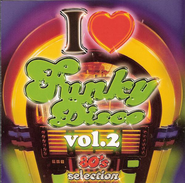 John e s i love disco. Funky. Disco House Vol.2 2002. Funky Love. Disco Hits.