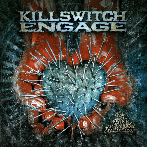 Killswitch Engage The End Of Heartache (2LP) студийный альбом ...