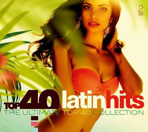 Латинская 40. Latino Hits. Latin Hits. 40 На латинском.