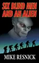 Six Blind Men and an Alien - Mike Resnick