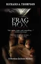 Frag Box - Richard A. Thompson