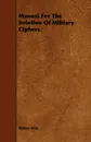 Manual For The Solution Of Military Ciphers - Parker Hitt