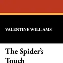 The Spider's Touch - Valentine Williams