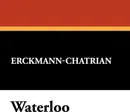 Waterloo - Erckmann-Chatrian