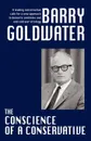 The Conscience of a Conservative - Barry Goldwater