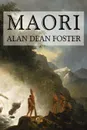 Maori - Alan  Dean Foster