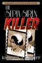 The Sepia Siren Killer. The Lindsey & Plum Detective Series, Book Four - Richard A. Lupoff