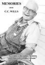 Memories - C. C. Wills