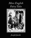 More English Fairy Tales - Joseph Jacobs