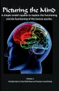 Picturing the Mind Vol 1, A simple model capable to explain the functioning and dysfunctioning of the human psyche. Introduction to the Field theory of Human Functioning - Gary Edward Gedall