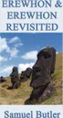 Erewhon and Erewhon Revisited - Samuel Butler