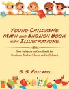 Young Children's Math and English Book with Illustrations. Two Subjects in One Book for Students Both at Home and at School. - S. S. Fultang